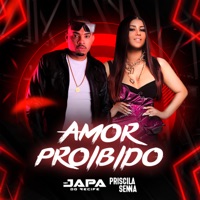 Amor Proibido - Single - MC JAPA DO RECIFE & Priscila Senna