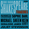 BBC Radio Shakespeare: A Collection of Six Tragedies - William Shakespeare