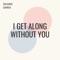 I Get Along Without You artwork