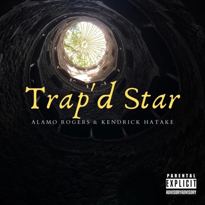 Trap'd Star (feat. Kendrick Hatake) - Single