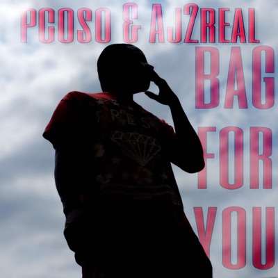 Bag for you (feat. Aj2real) - Single