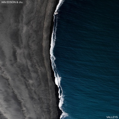 Valleys (feat. Ian Edson) - Single