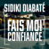 Fais moi confiance - Sidiki Diabaté