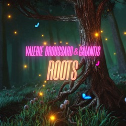 Valerie Broussard - Roots (feat. Galantis)