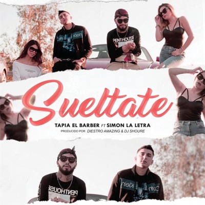 Sueltate (feat. Simon la Letra) - Single