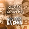 Nós Dois na Cena (feat. Vanessa Jackson) - Single