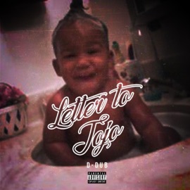 Letter To Jojo (feat. D-Dub) [Dub] Monument