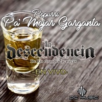 Popurrí Pa' Mojar Garganta (En vivo) - Single - La Descendencia De Rio Grande
