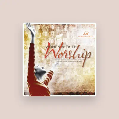 Listen to Women of Faith Worship Team, watch music videos, read bio, see tour dates & more!