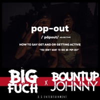 Pop Out (feat. Big Fuch) - Single - Bountup Johnny