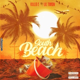 South Beach (feat. LilTwon) Killa E