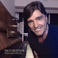 Vida Que Segue - Single - Nico Rezende