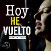 Hoy he vuelto (Cuántas veces)