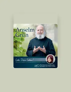 收听 Anselm Grün、观看音乐视频、阅读小传、查看巡演日期等 ！