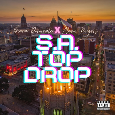S.A. Top Drop (feat. Alamo Rogers) - Single