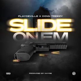 Slide On Em (feat. Donn Treezy) Playdeville