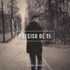 Preciso de Ti - Single