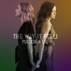 Friends Don't - Maddie & Tae