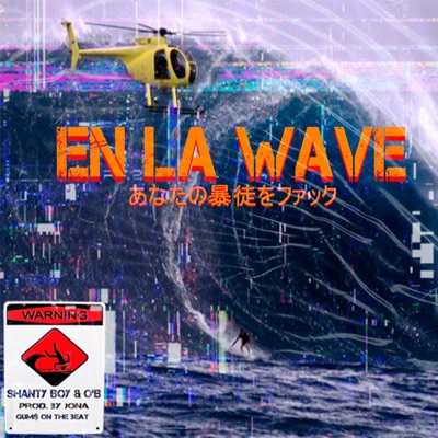 En la wave (feat. Shanty Boy) - Single