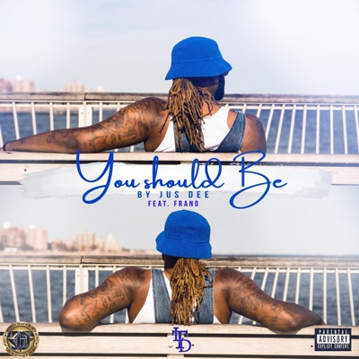 You Should Be (feat. Frano) - Single