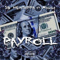 PayRoll (feat. Miggi) - Single - SB Hensippa
