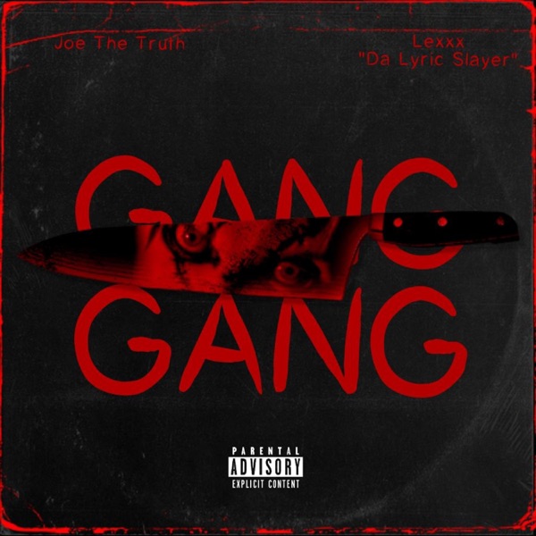 Gang Gang (feat. Lexxx Da Lyric Slayer)
