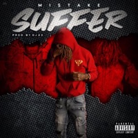 Suffer - Single - Mi$take