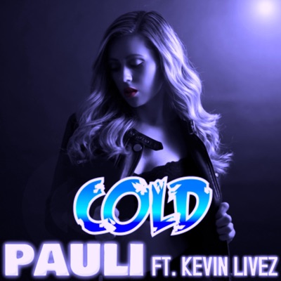 Cold (feat. KevinLivez) - Single
