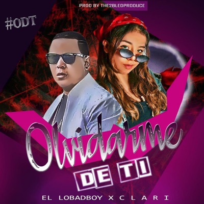 Olvidarme de ti (feat. Clari) - Single