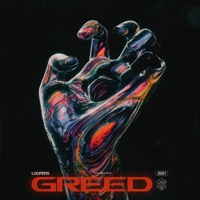 Greed - Single - LOOPERS