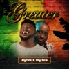 Greater (feat. Big Bob) - Single