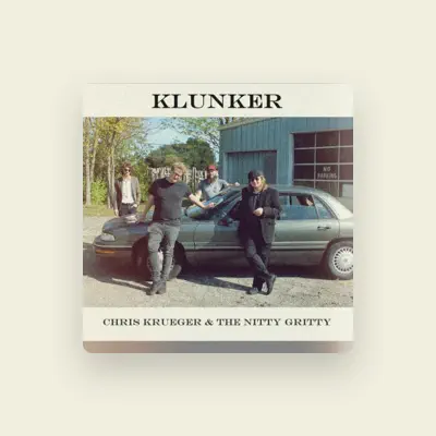 Listen to Chris Krueger & The Nitty Gritty, watch music videos, read bio, see tour dates & more!