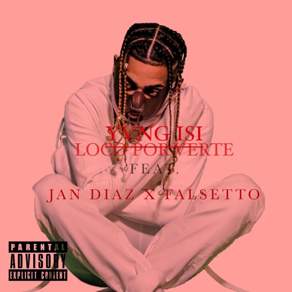 Loco Por Verte (feat. Jan Diaz & Falsetto) [Remix]