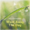 Wash Away the Day