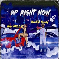 Up Right Now - Single - NewFlo Brody & Nari Millz