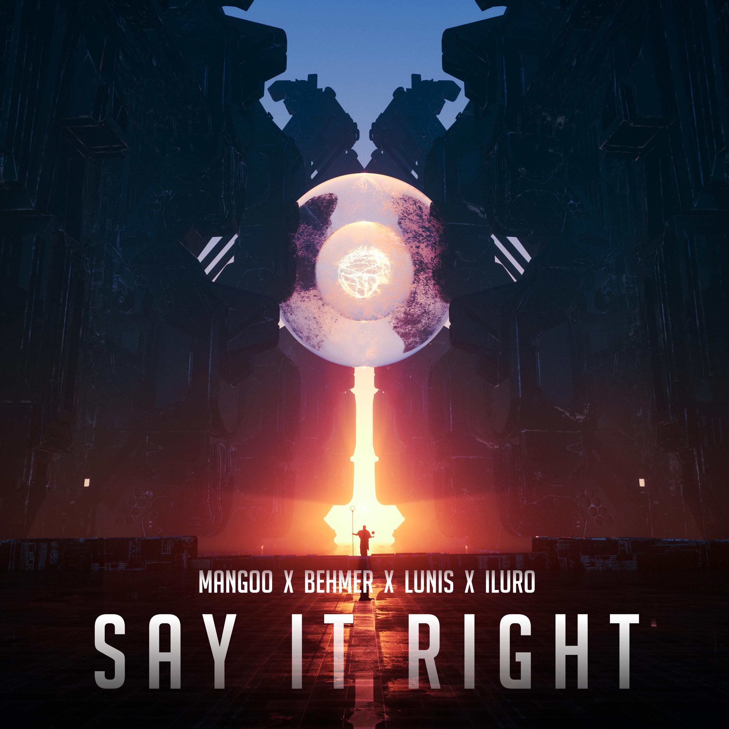 Say It Right (ILURO Remix) [feat. ILURO] - Single