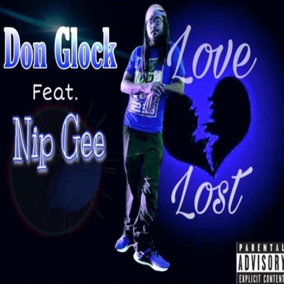 Love Lost (feat. Nip Gee) - Single