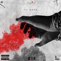 Die (feat. Maxx) - Single - King Kris LSO