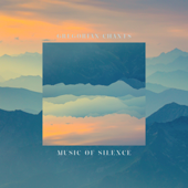 Music of Silence: Gregorian Chants