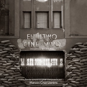 El Último Cine Vivo (Original Motion Picture Soundtrack)