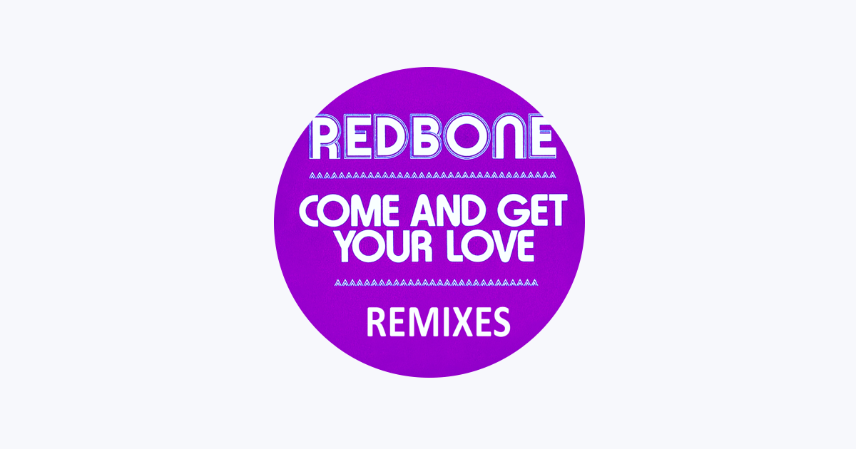 Redbone - Come and Get Your Love (Single Version): escucha