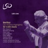 Sir Colin Davis, London Symphony Orchestra, Ben Heppner, Leigh Melrose & Michelle DeYoung