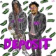 Deposit feat A ap Ant Single