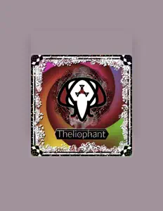 Theliophant dinle, müzik videolarını izle, biyografisini oku, tur tarihlerini ve daha fazlasını gör!