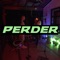 Perder - Granuja & Métricas Frías lyrics