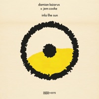 Into the Sun - Single - Damian Lazarus & Jem Cooke