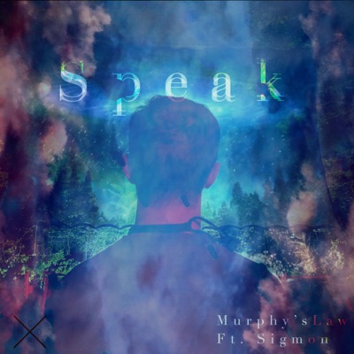 Speak (feat. Sigmon) - Single