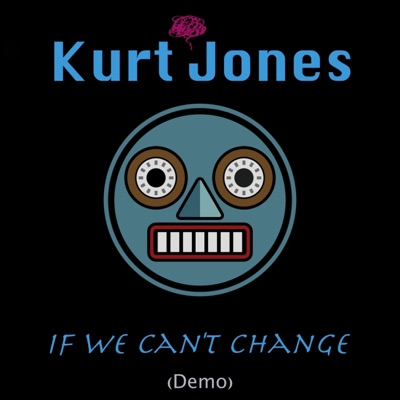If We Can't Change - Single