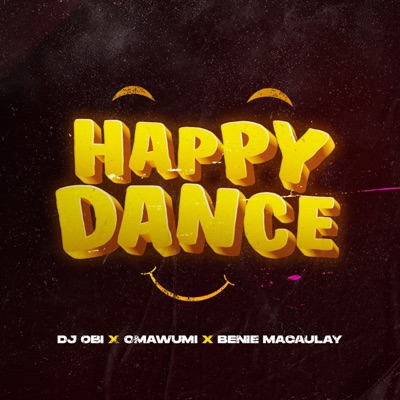 Happy Dance (feat. Omawumi & Benie Macaulay) - Single