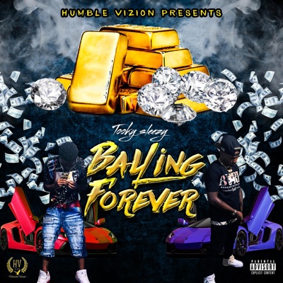 Balling Forever (feat. Sleezy Hefe) - Single